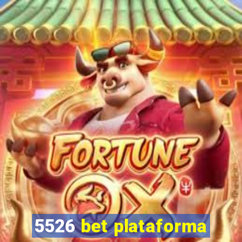 5526 bet plataforma